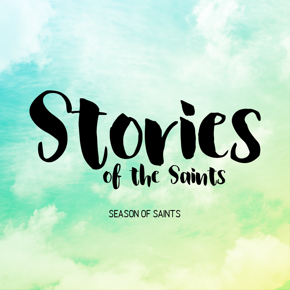 STORIES OF THE SAINTS